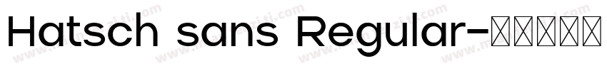 Hatsch sans Regular字体转换